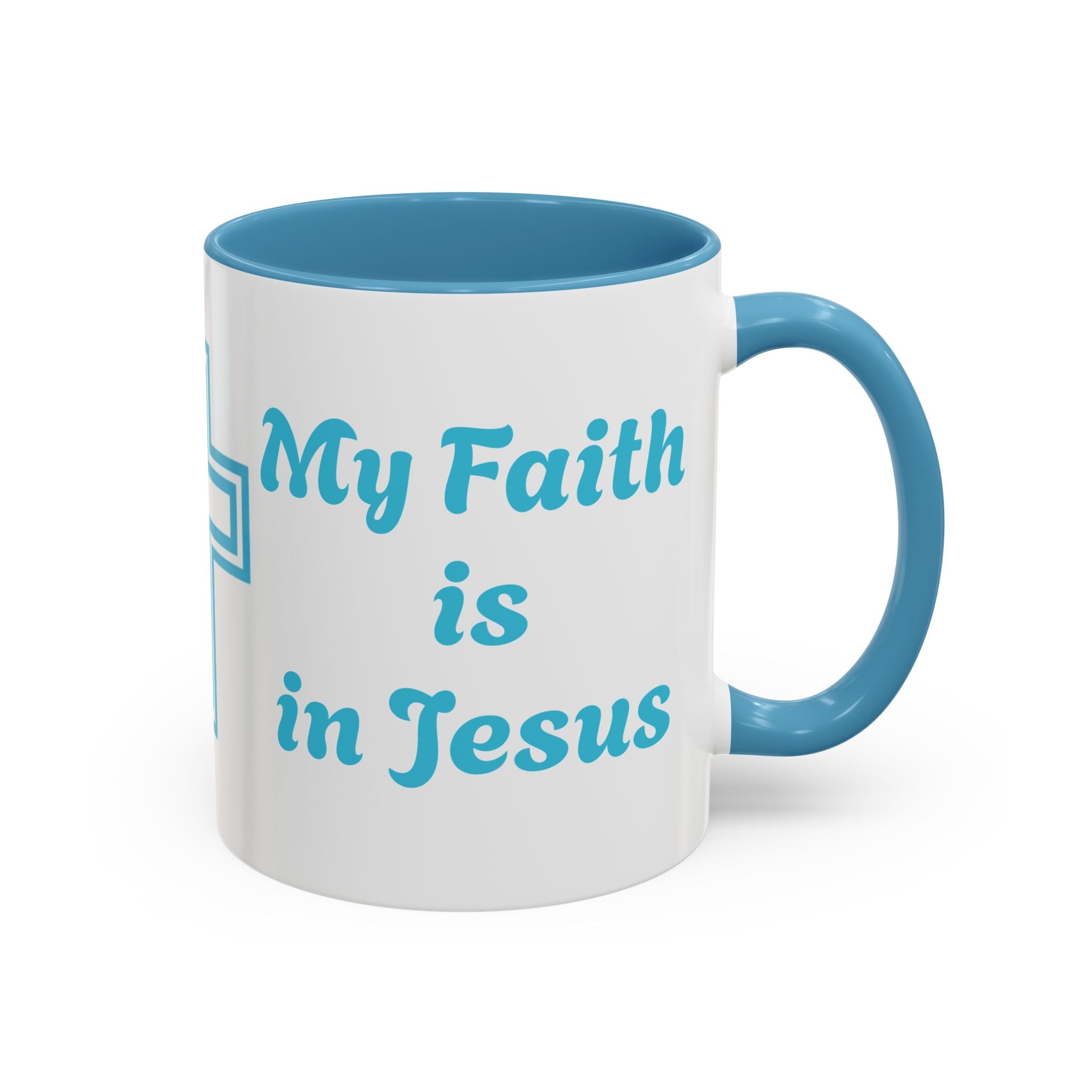 My Faith Is In Jesus Accent Coffee Mug - Christian Cross Inspirational Gift (11/15oz)