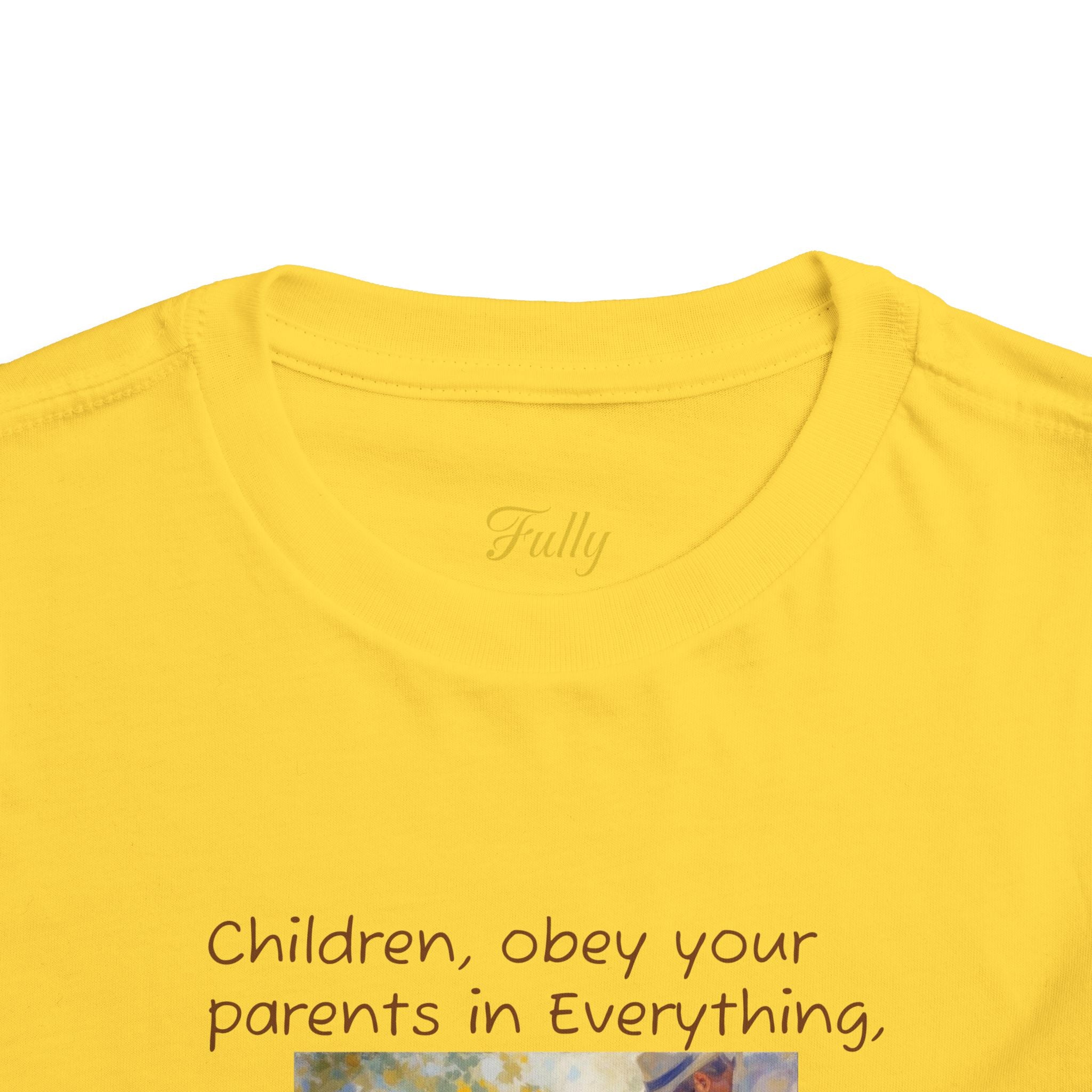 Toddler Tee – "Children, obey your parents in everything" Colossians 3:20 Christian Kids Shirt