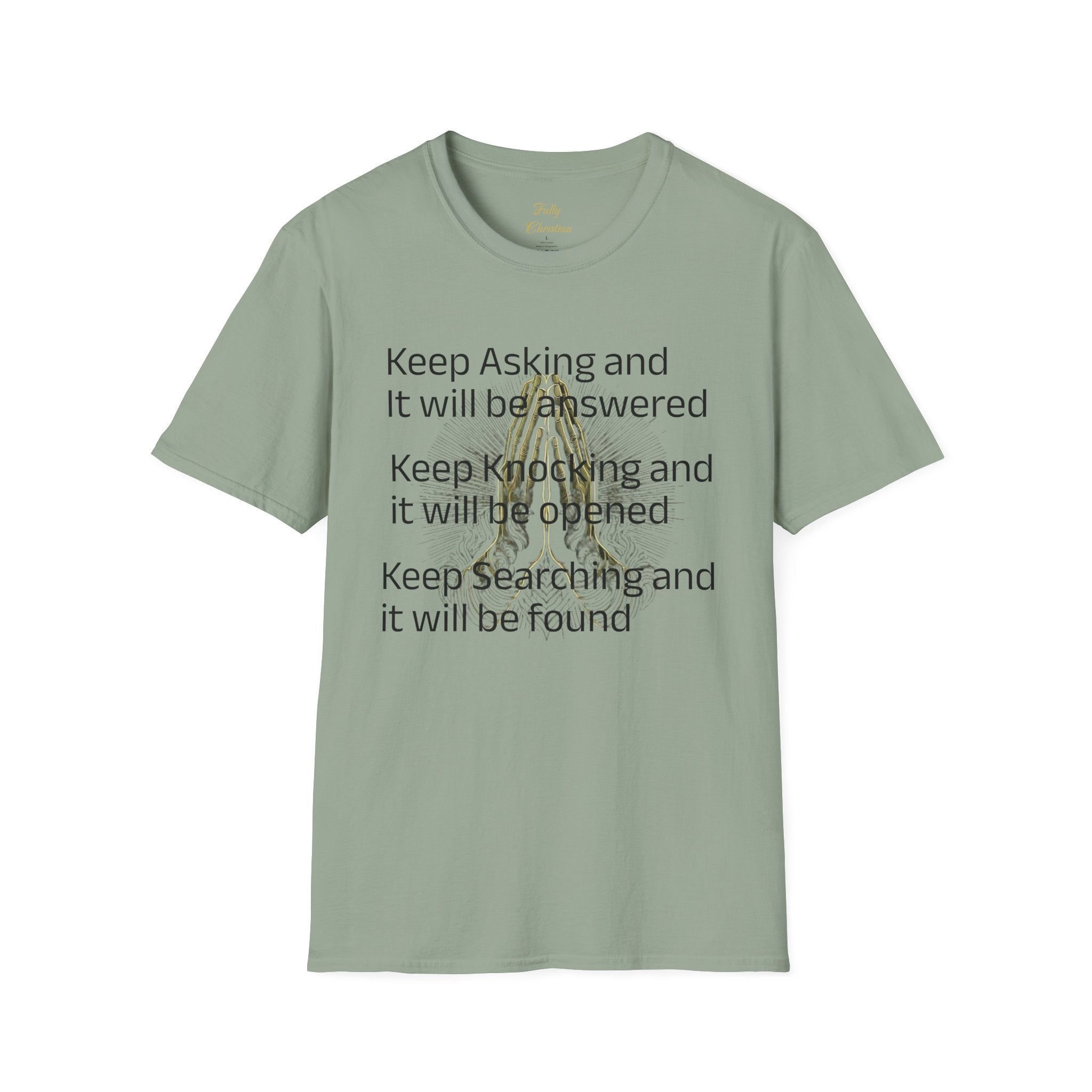 Motivational 'Keep Asking' Tee — Inspirational Quote T-Shirt with Gold Script A