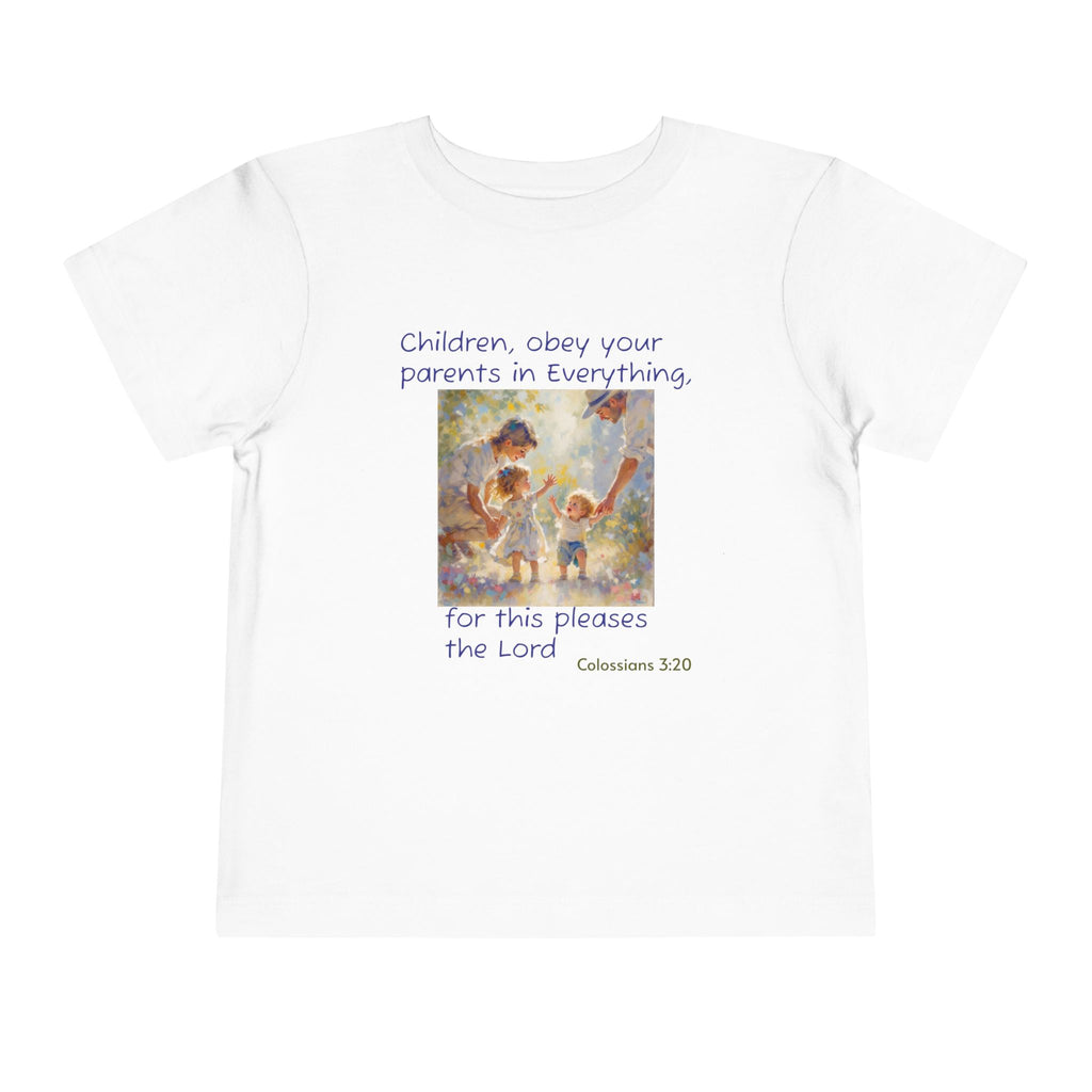 Toddler Tee – "Children, obey your parents in everything" Colossians 3:20 Christian Kids Shirt – Christian faith apparel & g