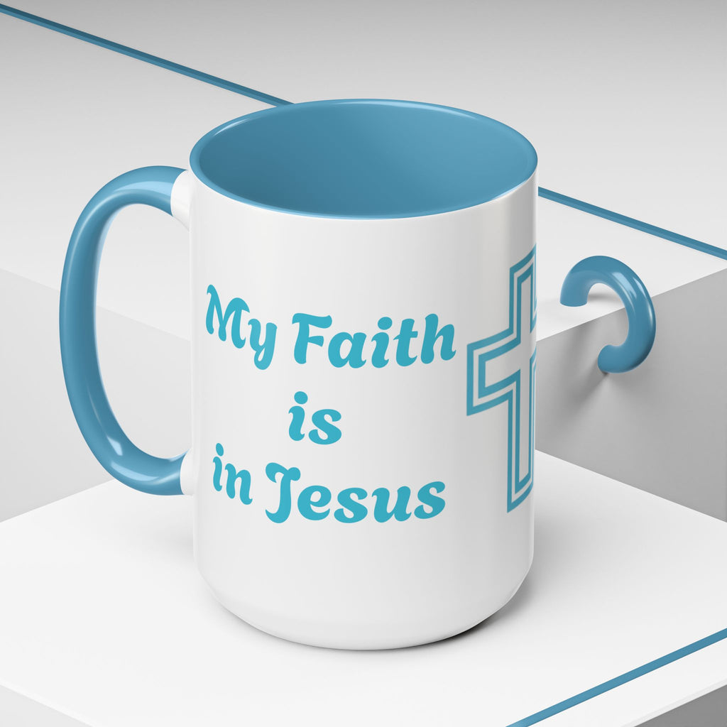 My Faith Is In Jesus Accent Coffee Mug - Christian Cross Inspirational Gift (11/15oz)