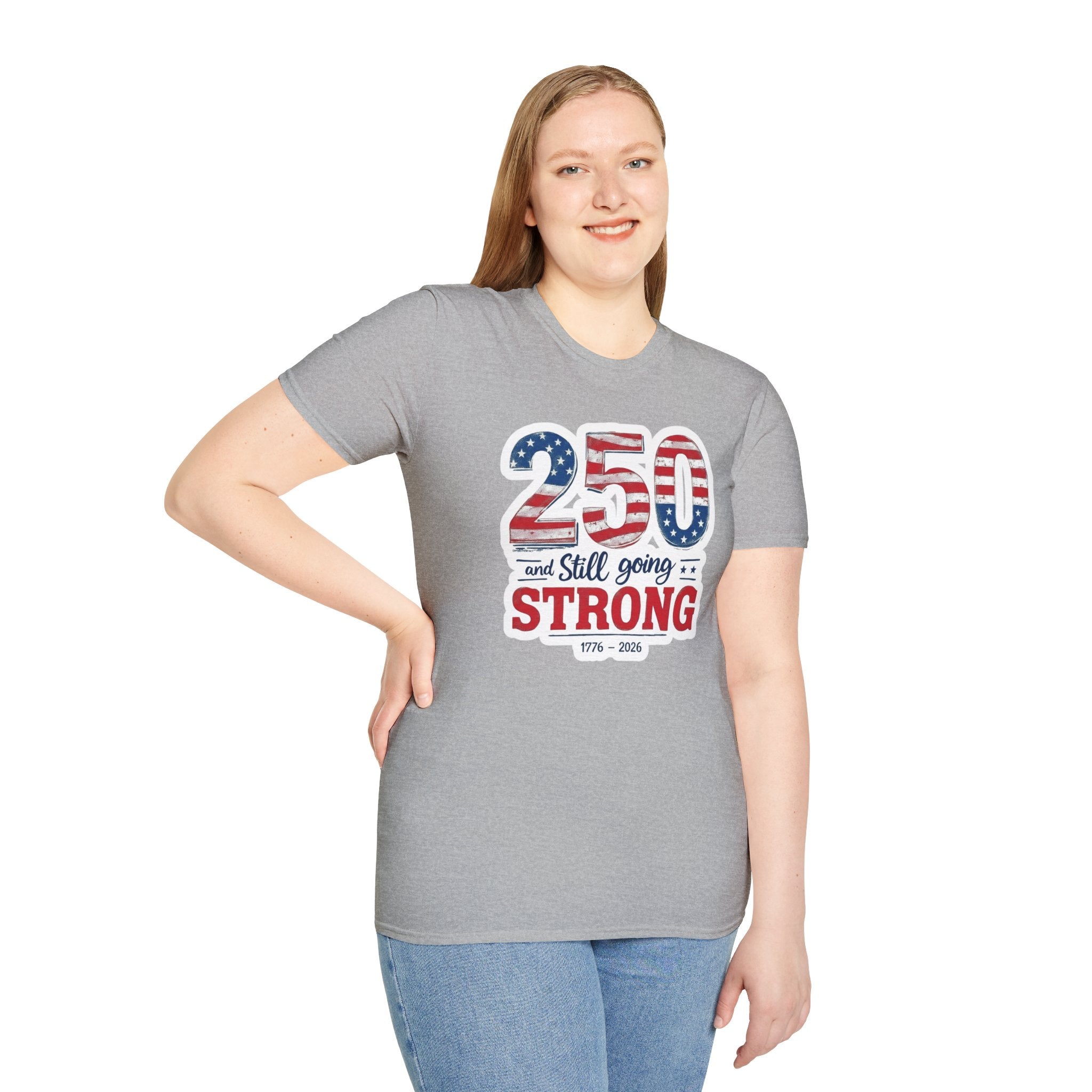 250 and Still Going Strong T-Shirt — Patriotic Anniversary Tee