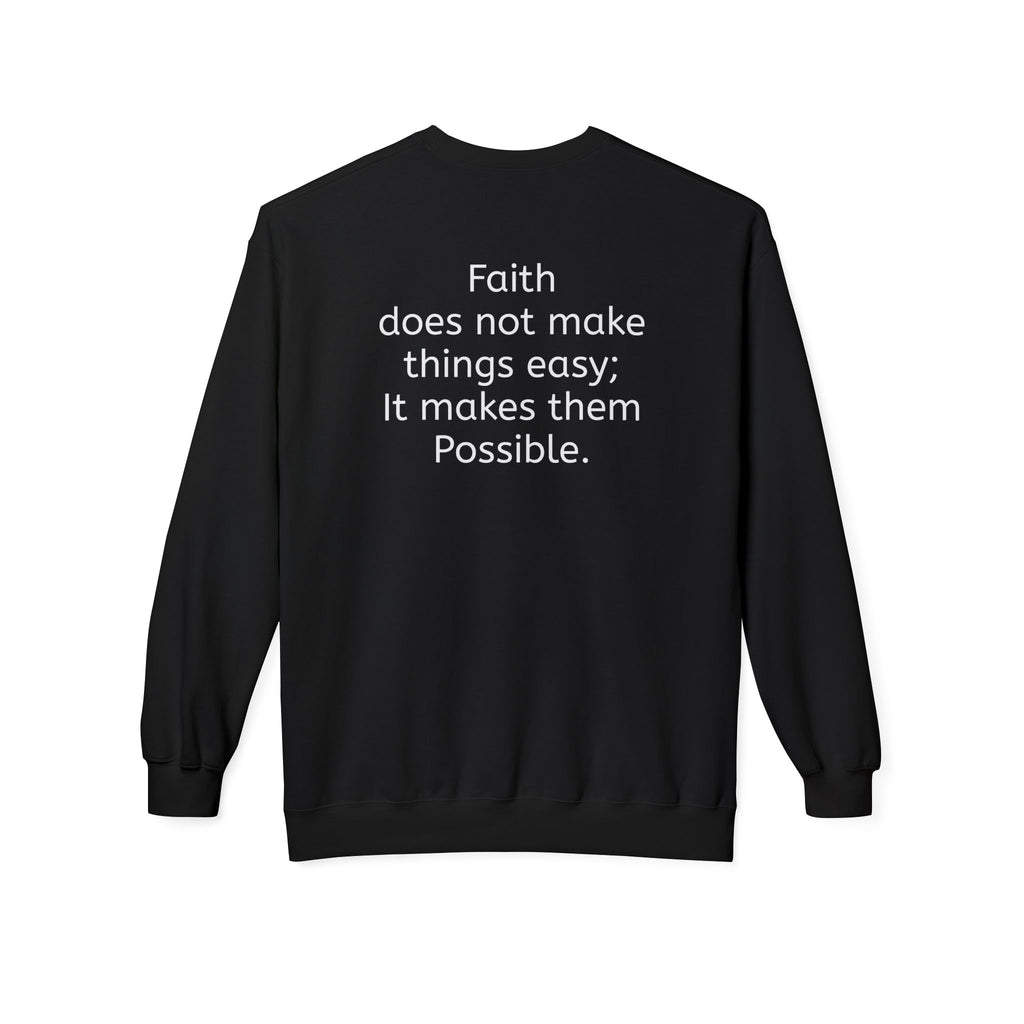 Faith- Mark 9:23- Sweatshirt