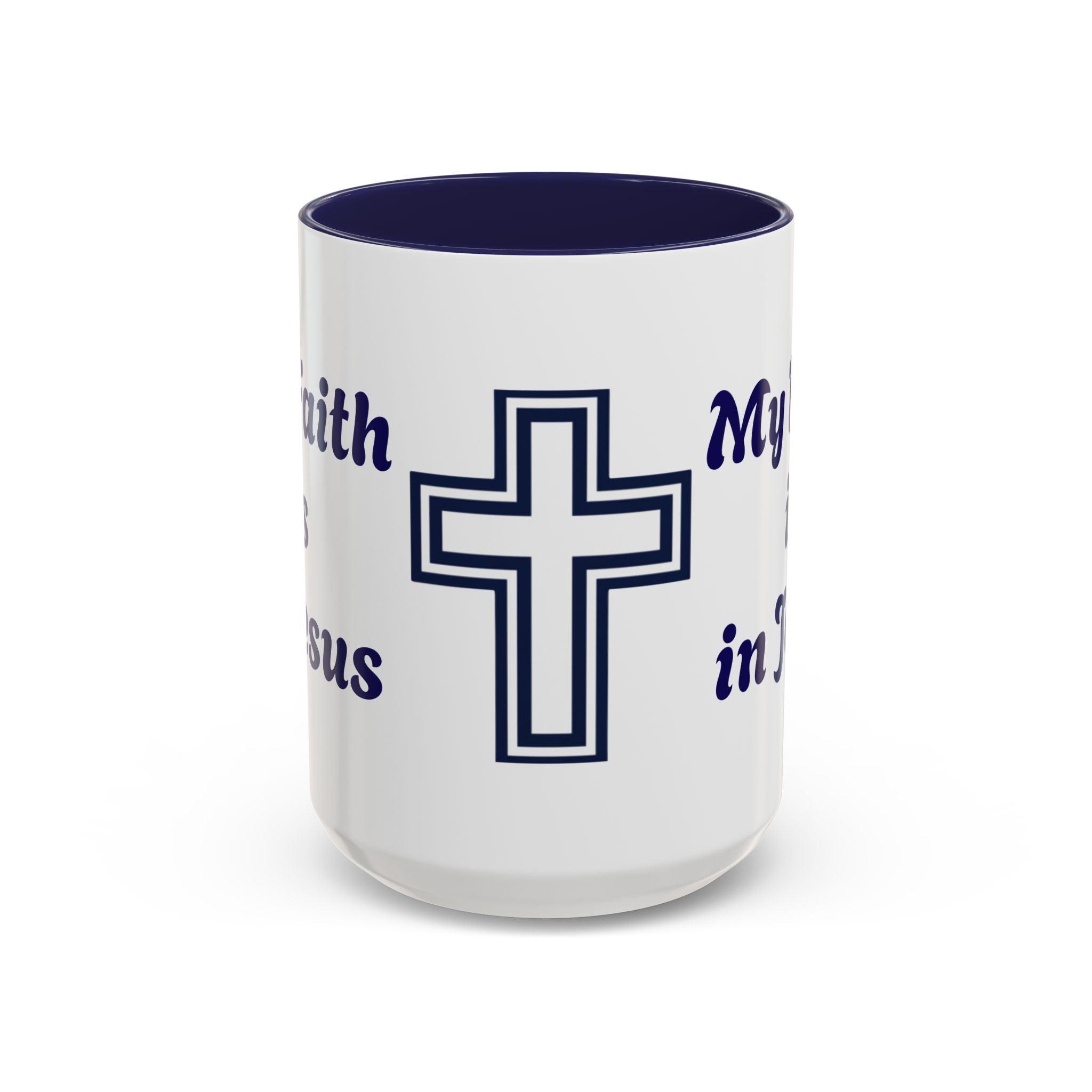 My Faith Is in Jesus Accent Coffee Mug — Christian Cross 11/15oz