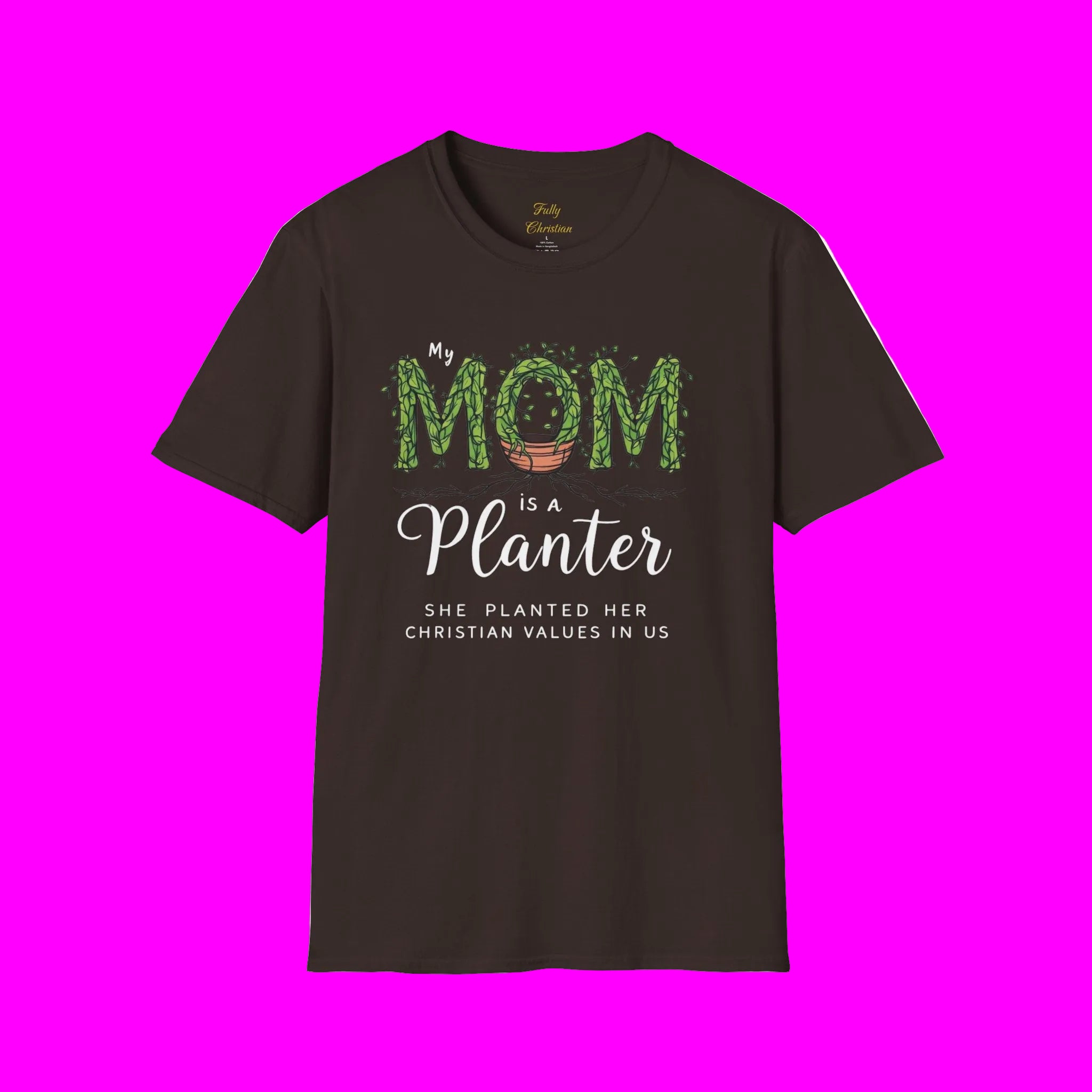 Mom Is a Planter T-Shirt — Christian Gardening Mother's Day Gift