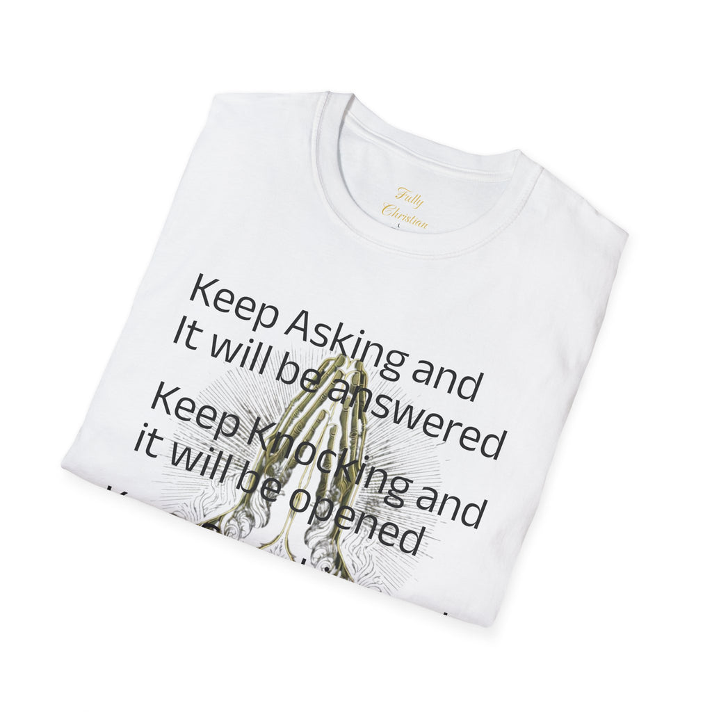 Motivational 'Keep Asking' Tee — Inspirational Quote T-Shirt with Gold Script A