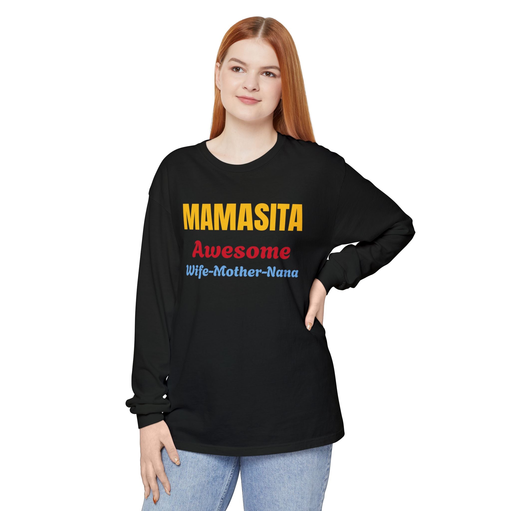 Awesome Mamasita Long Sleeve Comfort Colors Tee Shirt — "Mamasita Awesome Wife•Mother•Nana"