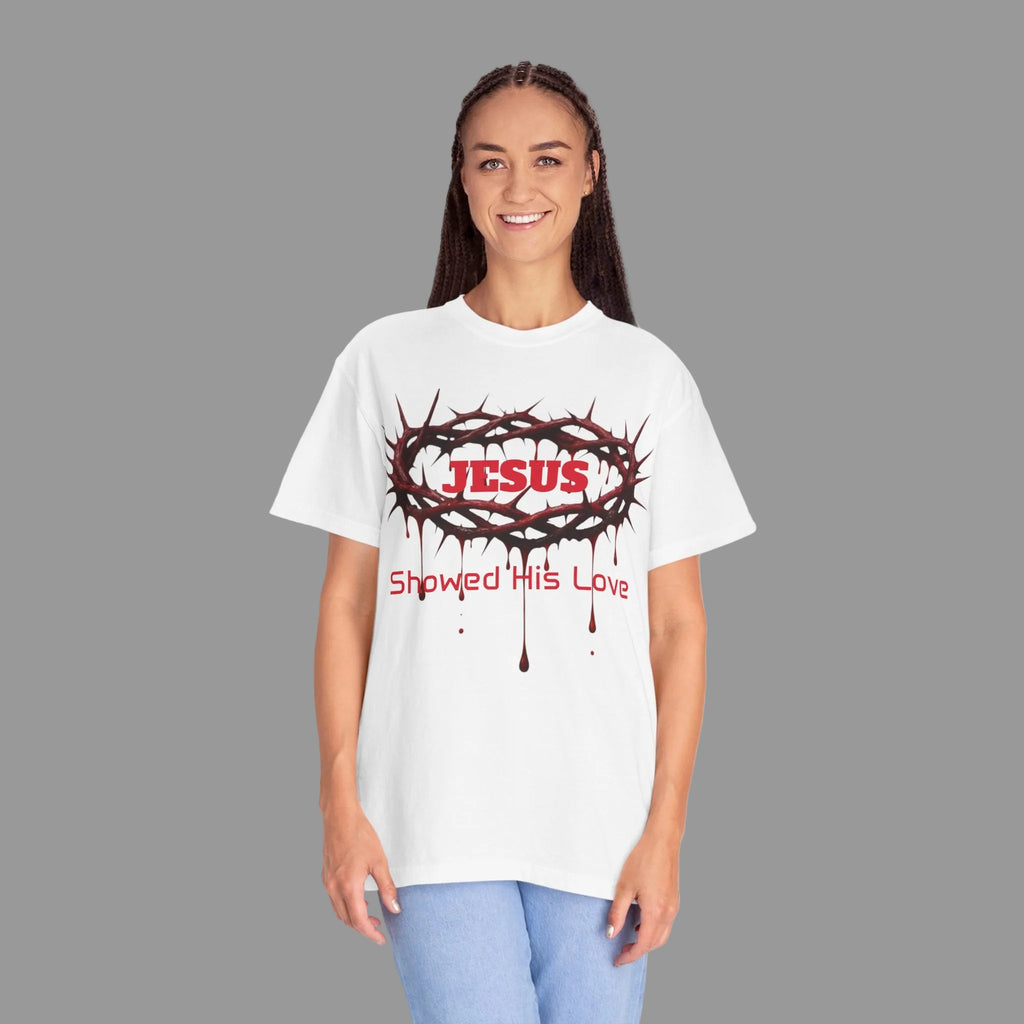 Jesus Showed His Love T-Shirt — Crown of Thorns Christian Tee