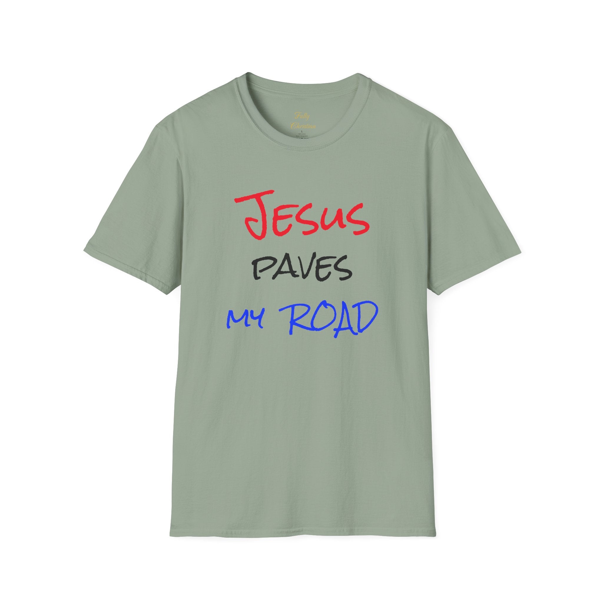 Jesus Paves My Road T-Shirt — Christian Faith Inspirational Tee