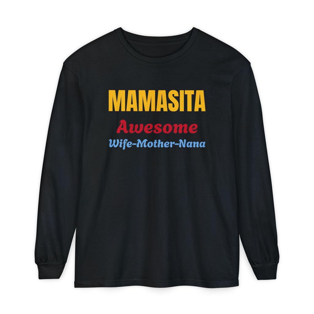 Awesome Mamasita Long Sleeve Comfort Colors Tee Shirt — "Mamasita Awesome Wife•Mother•Nana" – Christian faith apparel & gift