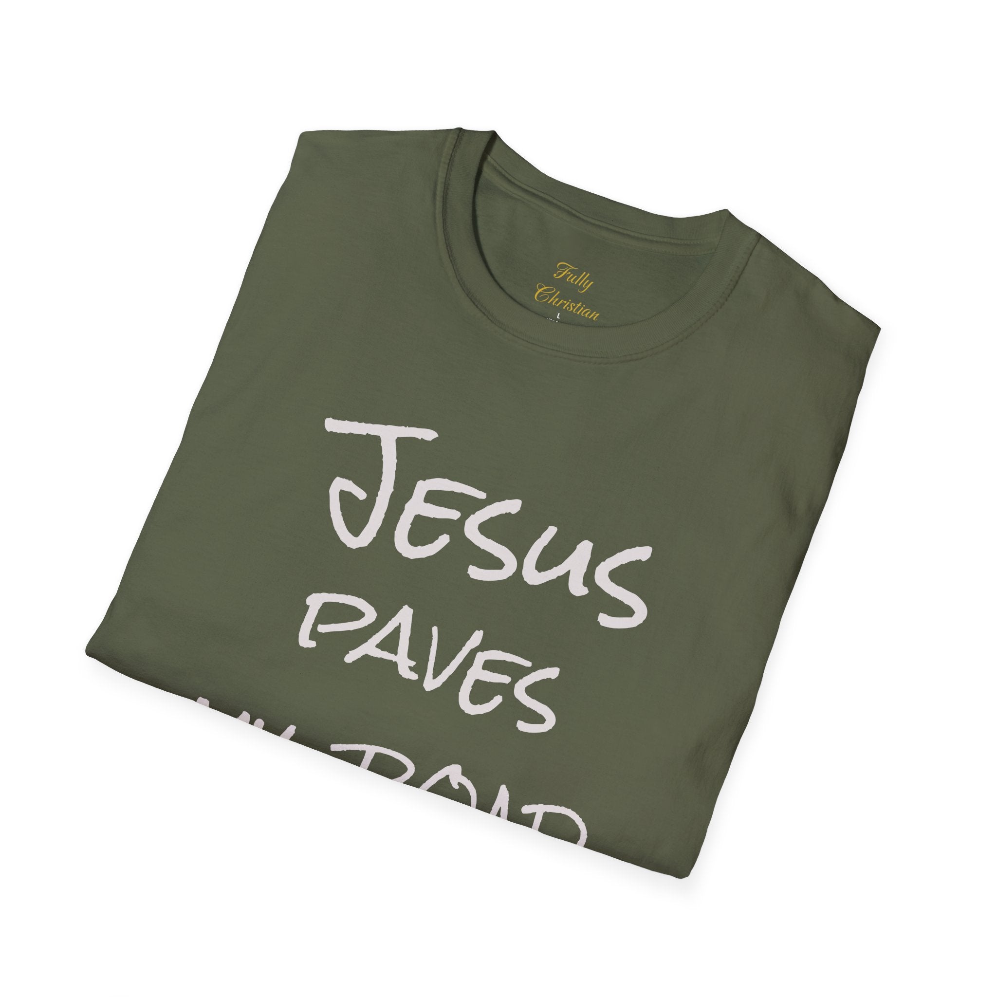 Jesus Paves My Road T-Shirt — Christian Faith Inspirational Tee