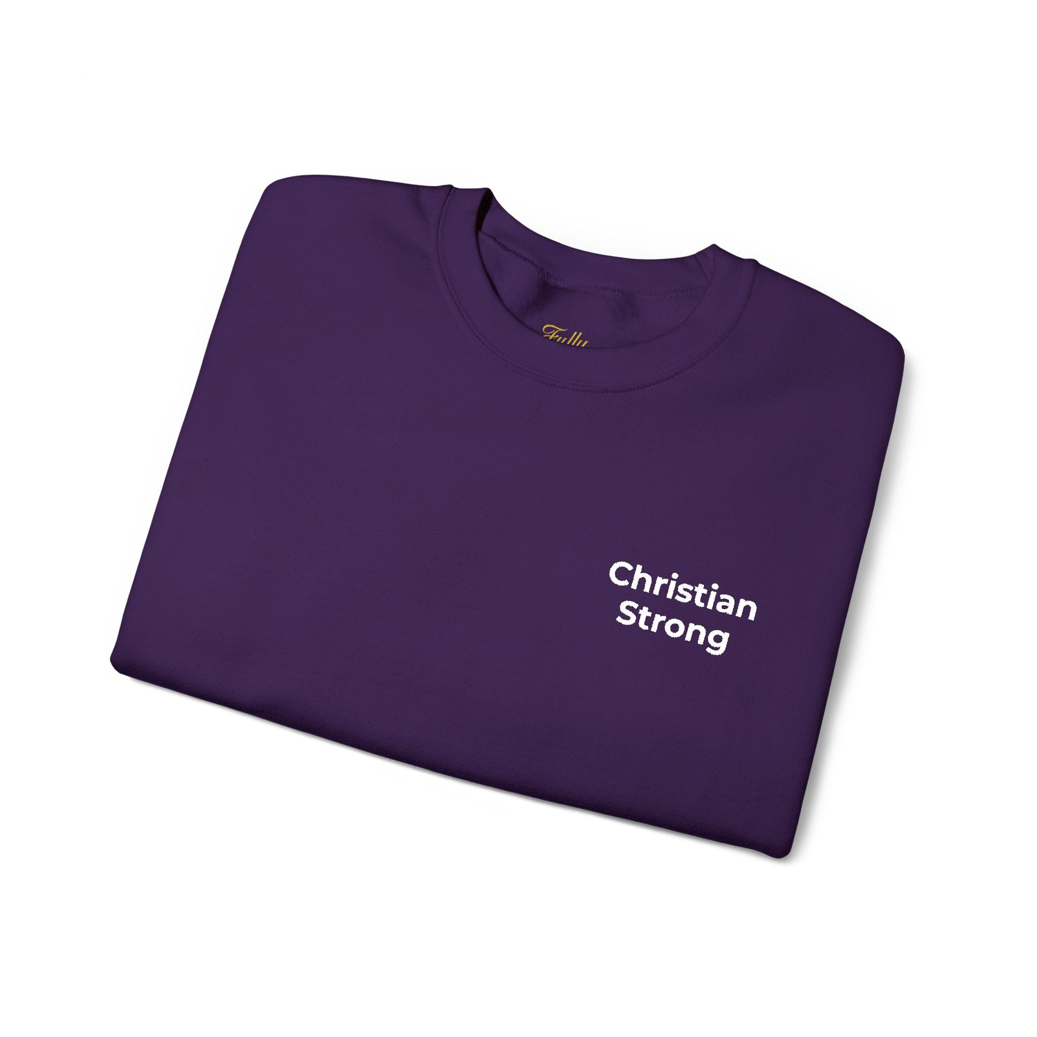 Embroidered Christian Strong Crewneck Sweatshirt — Faith-Inspired Graphic Pullover