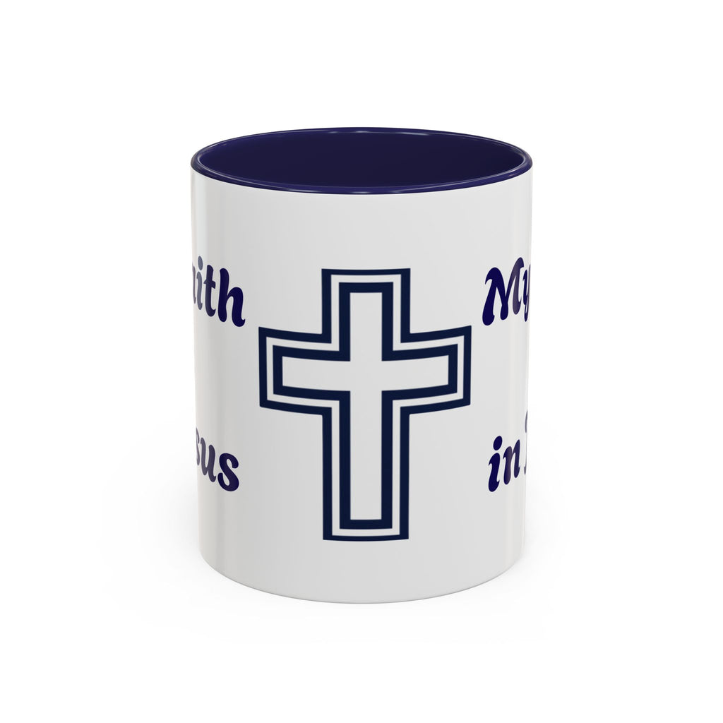 My Faith Is in Jesus Accent Coffee Mug — Christian Cross 11/15oz – Christian faith apparel & gifts | Fully Christian Apparel