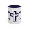 My Faith Is in Jesus Accent Coffee Mug — Christian Cross 11/15oz – Christian faith apparel & gifts | Fully Christian Apparel