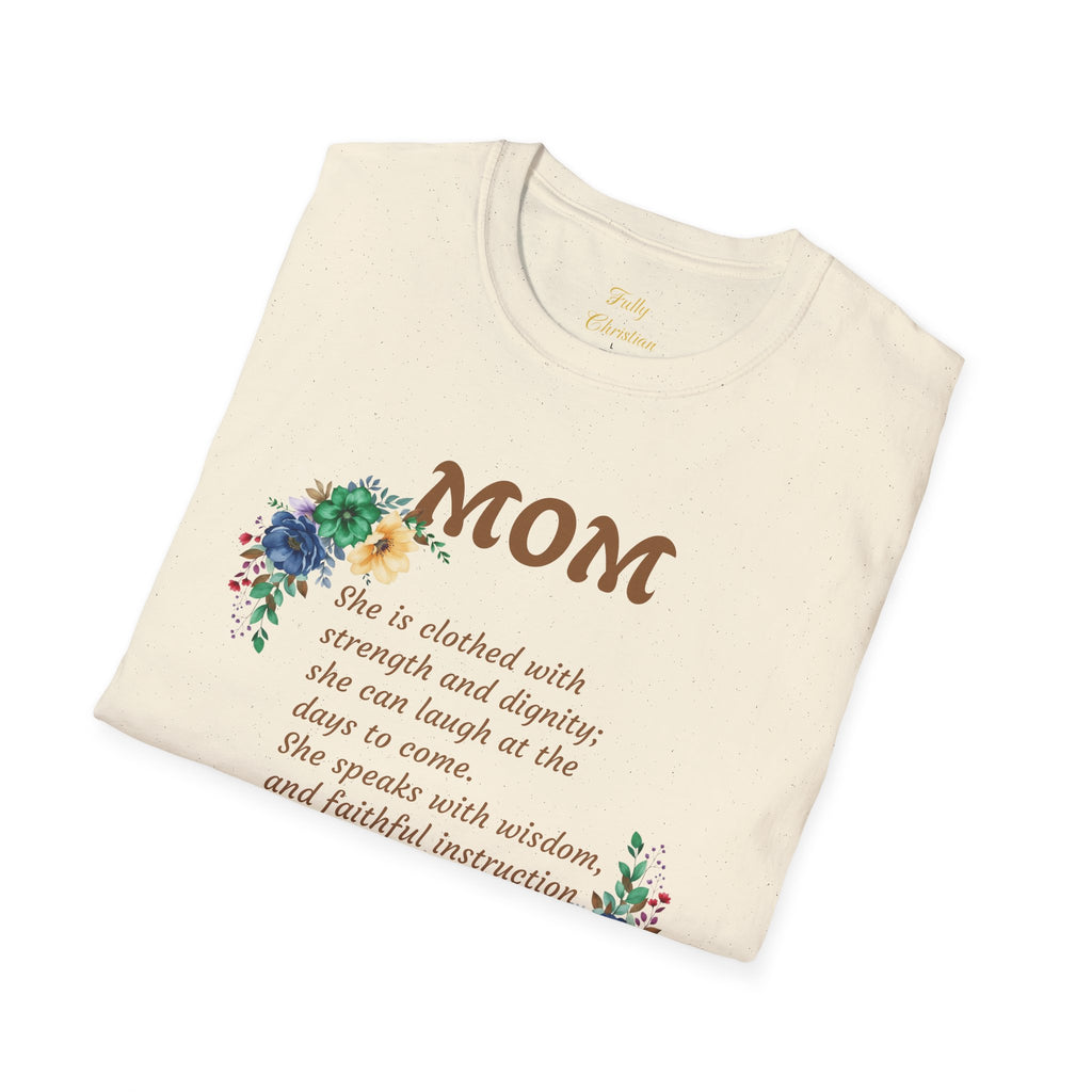 Mom Floral Scripture T-Shirt — Proverbs 31:25 Tribute Shirt
