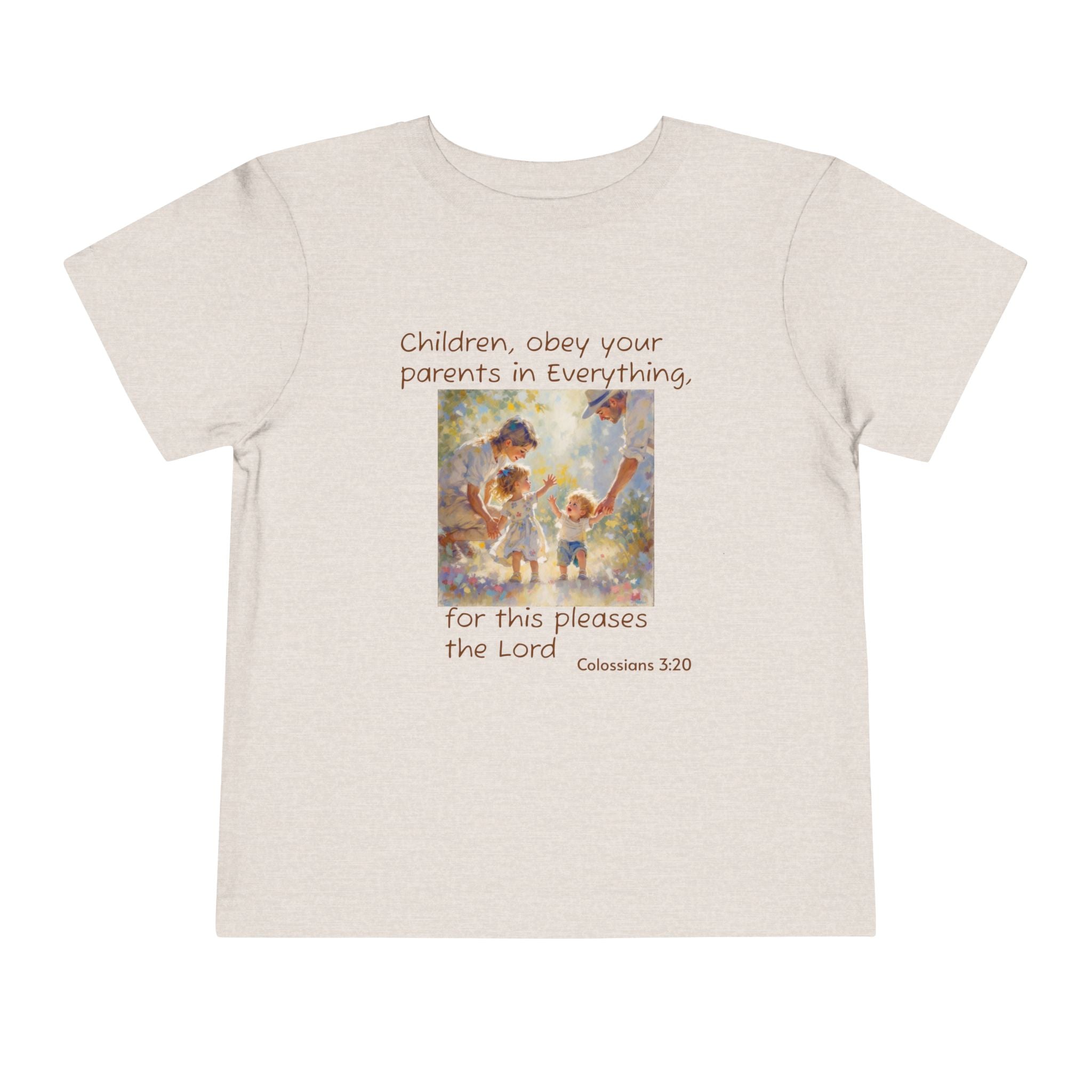 Toddler Tee – "Children, obey your parents in everything" Colossians 3:20 Christian Kids Shirt