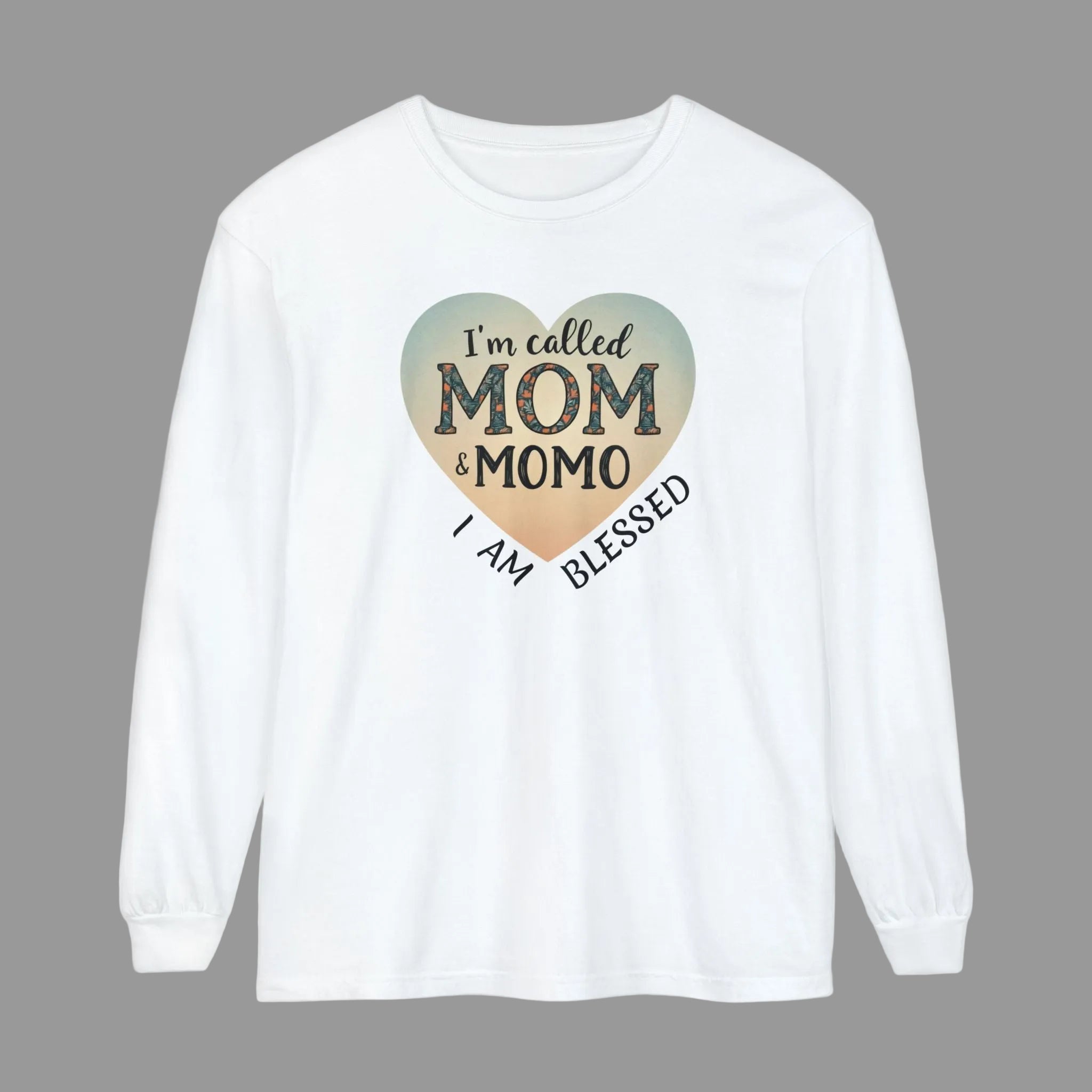 Mom & Momo Heart Long Sleeve Tee – “I’m Called Mom & Momo, I Am Blessed”