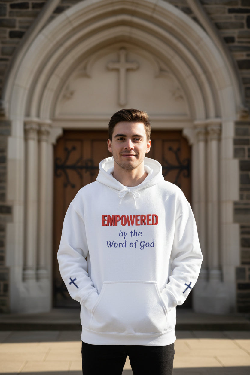 Empowered by the Word of God Hoodie — Christian Faith Inspirational Pullover