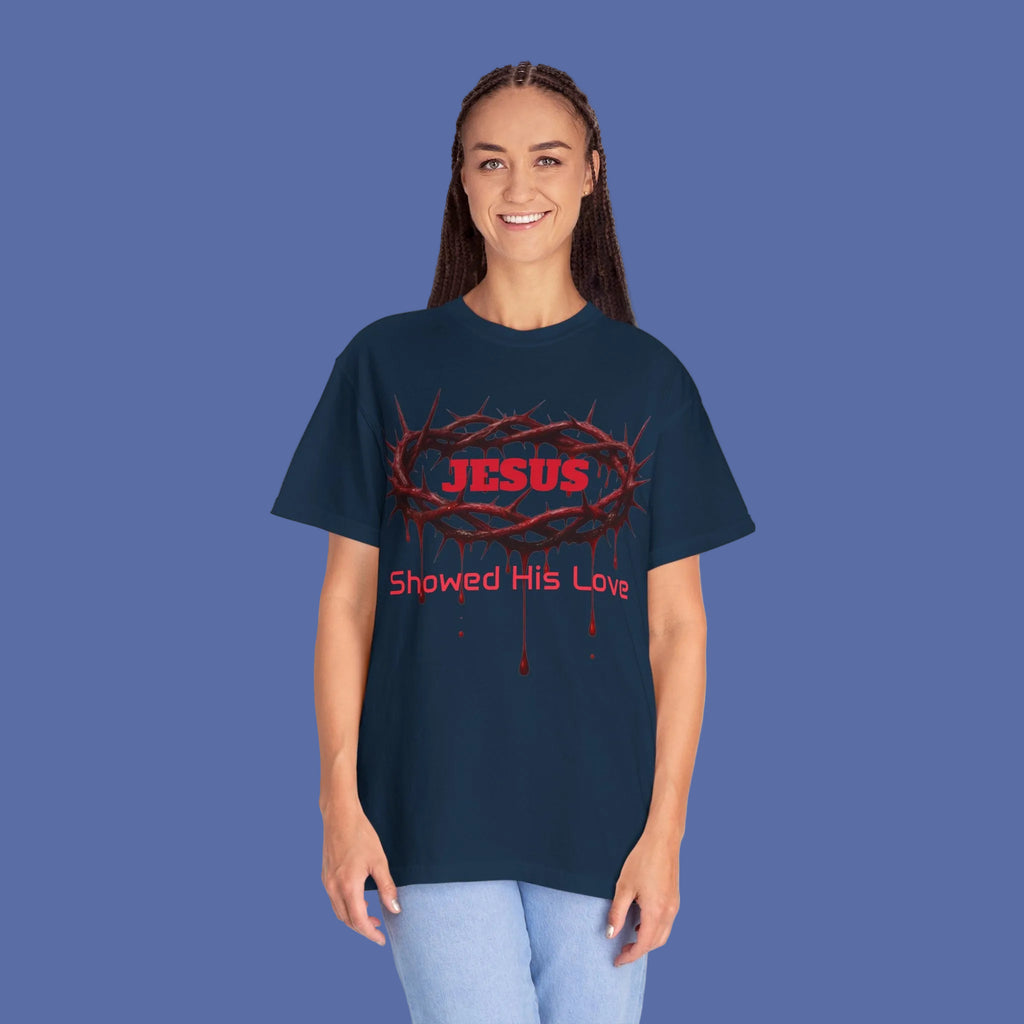 Jesus Showed His Love T-Shirt — Crown of Thorns Christian Tee