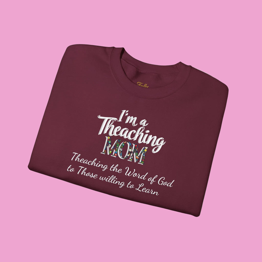 Teaching Mom Sweatshirt — "I'm a Teaching MOM" Christian Faith Crewneck
