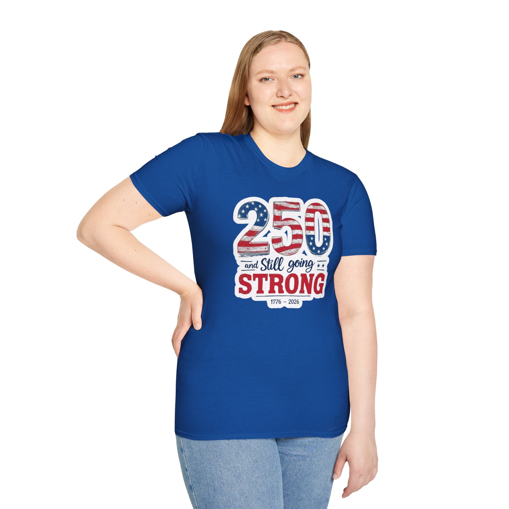 250 and Still Going Strong T-Shirt — Patriotic Anniversary Tee