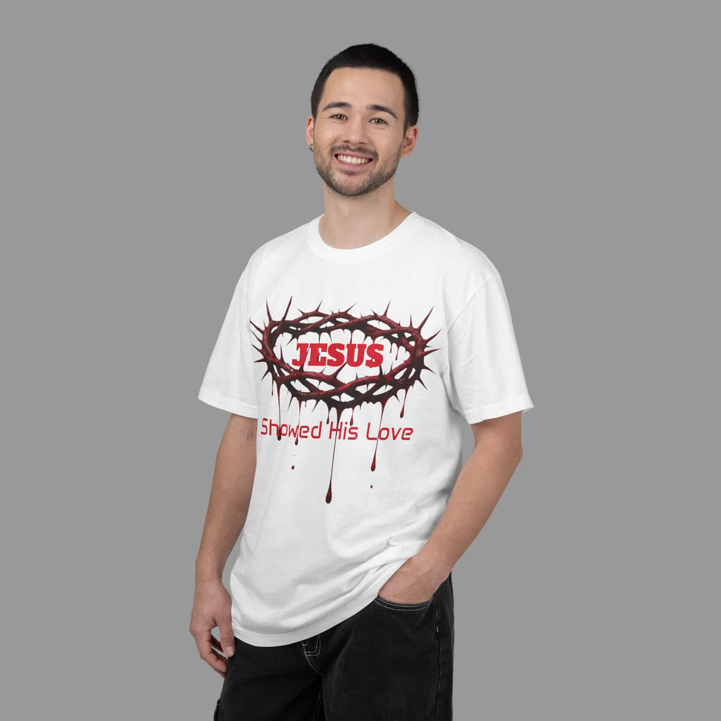 Jesus Showed His Love T-Shirt — Crown of Thorns Christian Tee