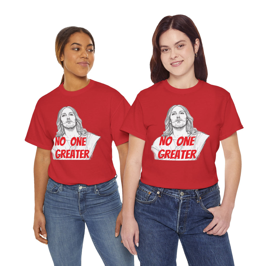 Inspirational Tee - NO ONE GREATER Unisex Heavy Cotton