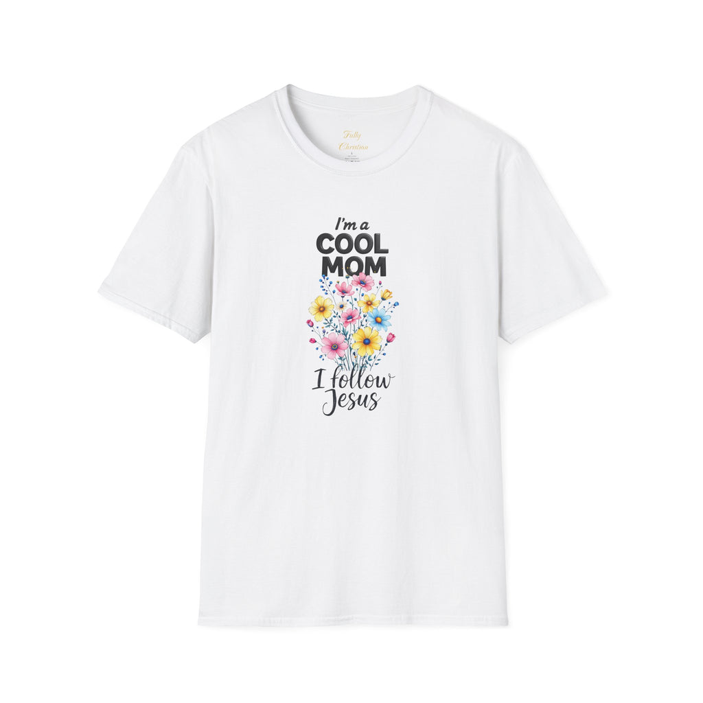 Cool Mom T-Shirt — “I’m a Cool Mom, I Follow Jesus” Christian Mom Tee