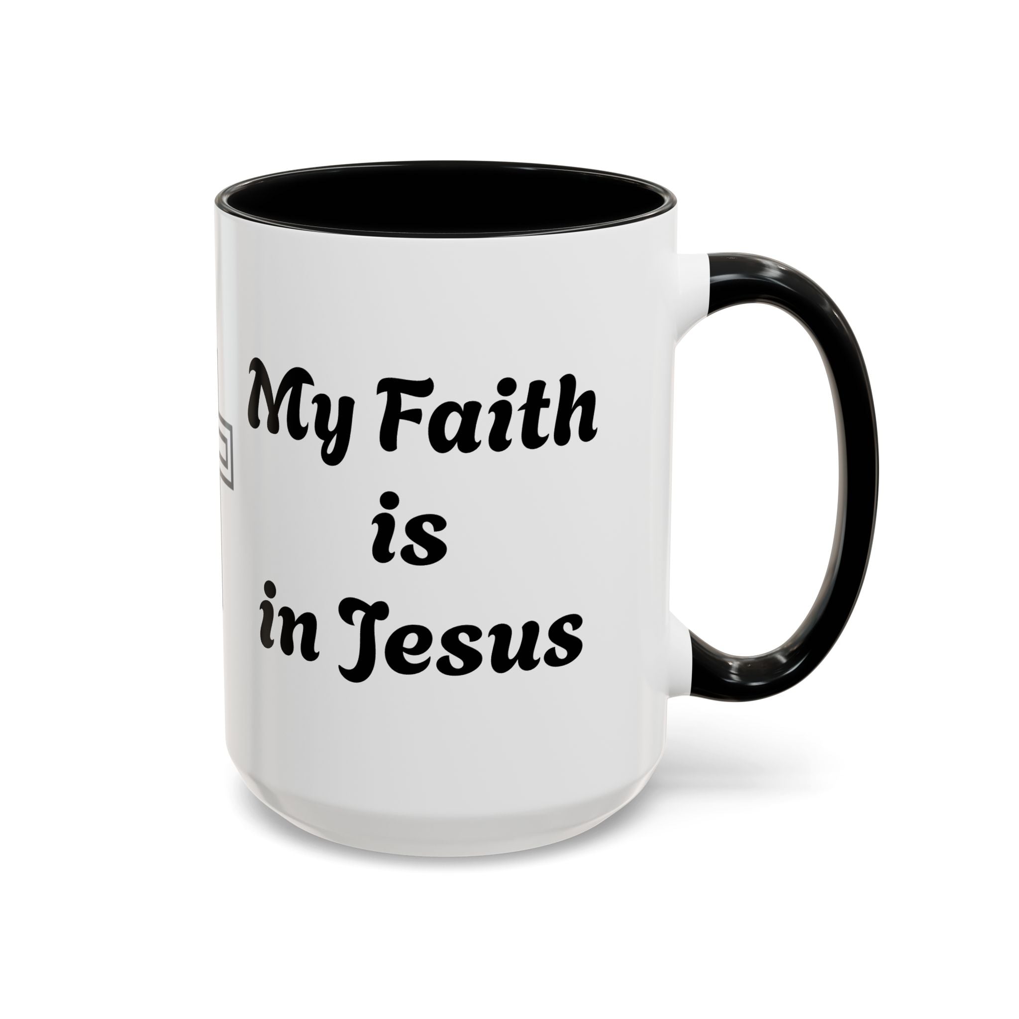 My Faith Is in Jesus Accent Coffee Mug — Christian Cross Tea Cup (11/15oz)