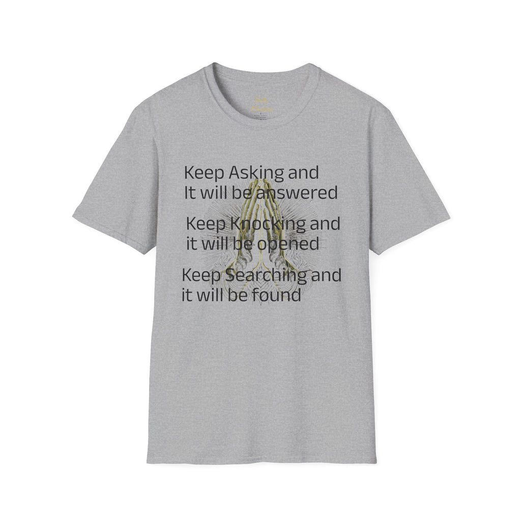 Motivational 'Keep Asking' Tee — Inspirational Quote T-Shirt with Gold Script A – Christian faith apparel & gifts | Fully Ch