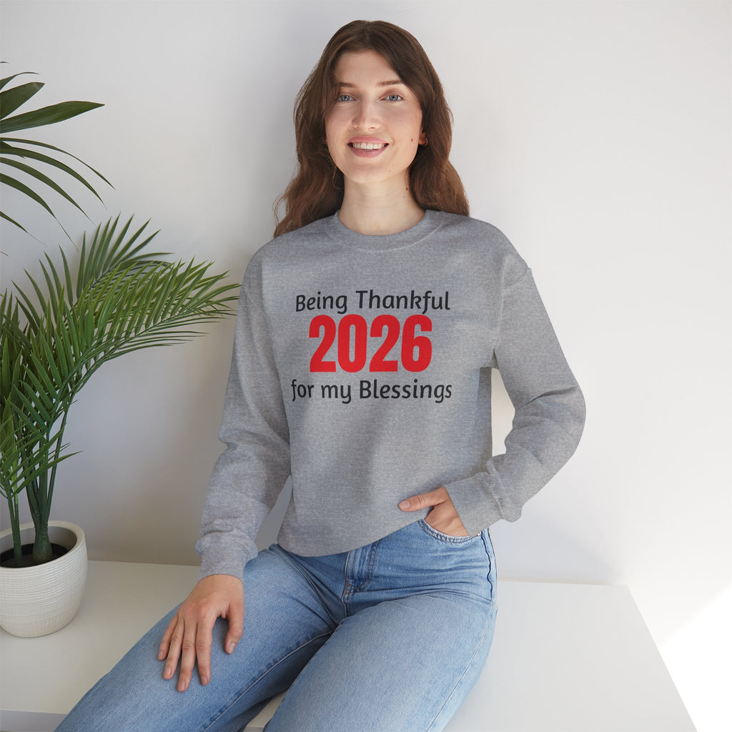 2026 Thankful Sweatshirt – "Being Thankful 2026 for My Blessings" Cozy Thanksgiving Crewneck