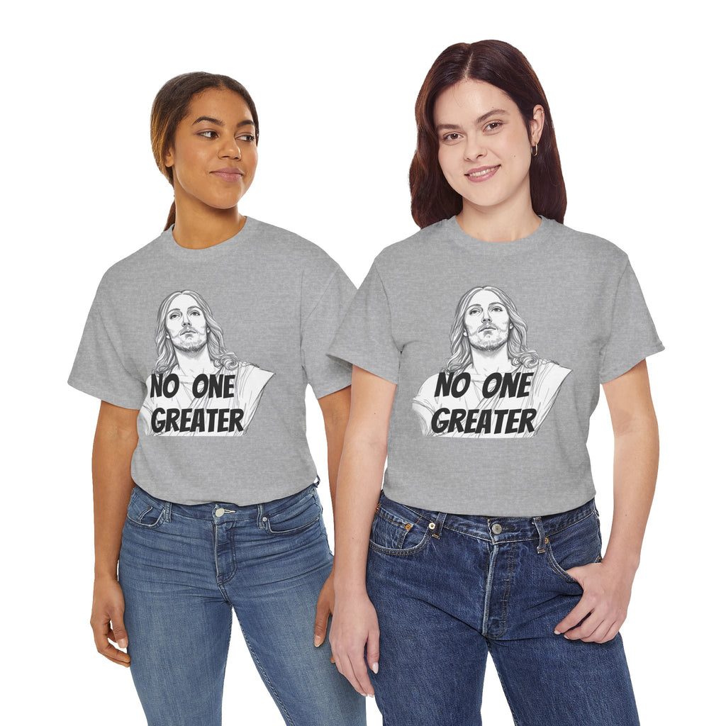 Inspirational Tee - NO ONE GREATER Unisex Heavy Cotton
