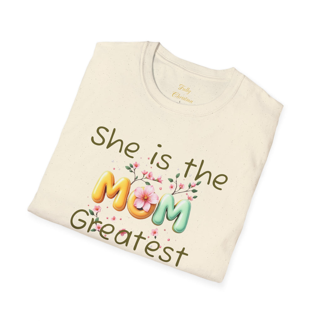 She Is the Greatest--MOM-- T-Shirt — Floral Mom Appreciation Tee for Mother’s Day