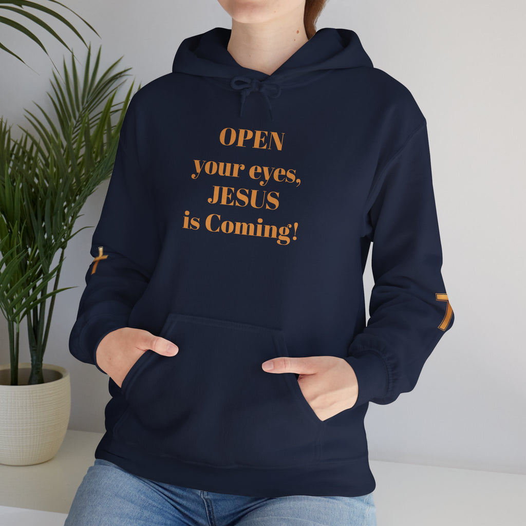 Religious Hoodie - "Open Your Eyes, JESUS is Coming!" Pullover