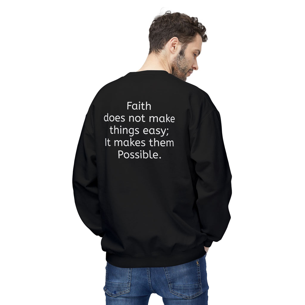 Faith- Mark 9:23- Sweatshirt