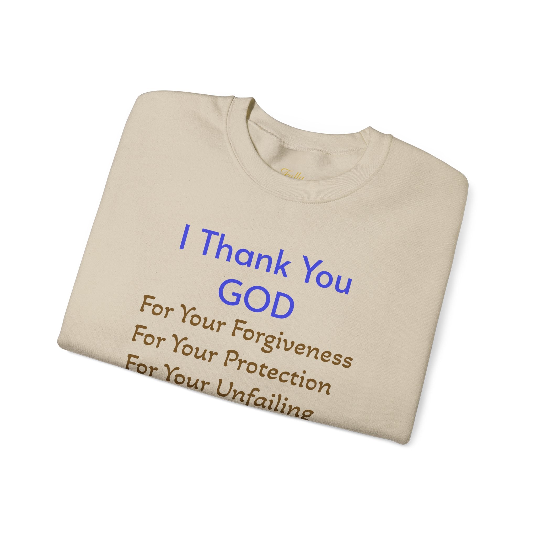 Faith Thank You God Sweatshirt — "I Thank You GOD" Inspirational Crewneck