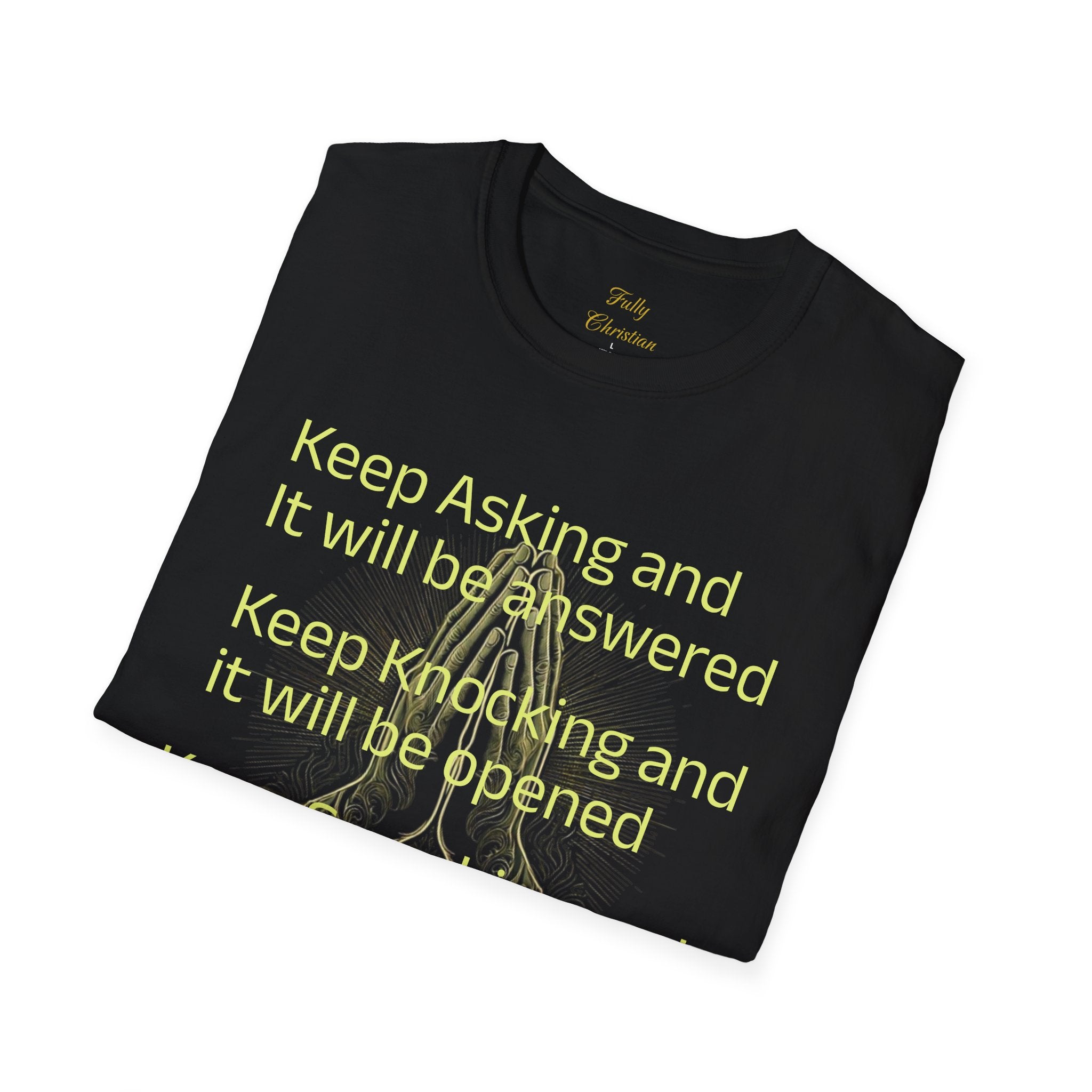 Motivational 'Keep Asking' Tee — Inspirational Quote T-Shirt with Gold Script A