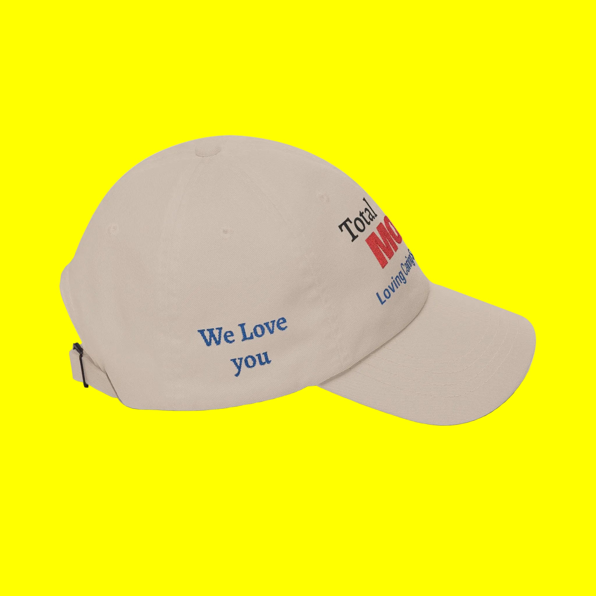 Total MOM Embroidered Classic Dad Cap — Loving Caring Supportive Hat for Mothers, Mother’s Day Gift