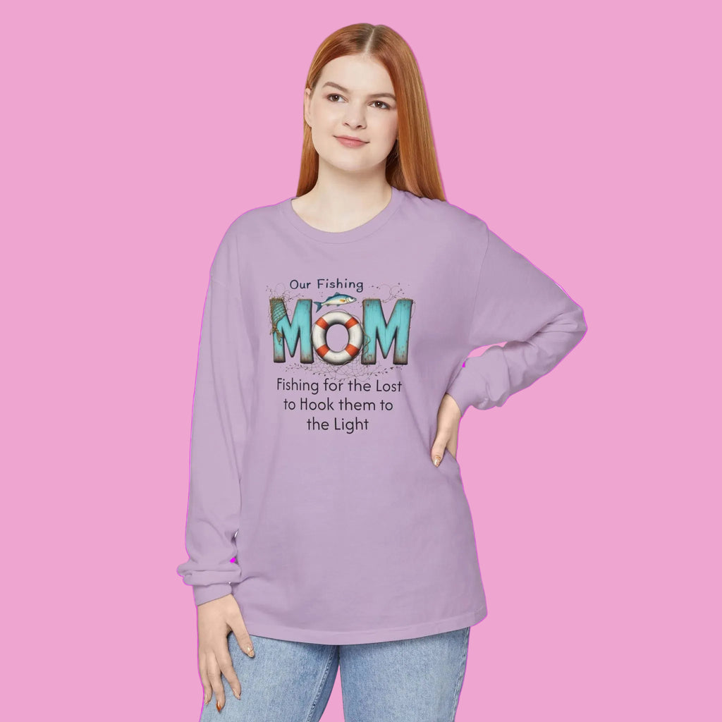 Fishing Mom Long Sleeve T‑Shirt — “Fishing for the Lost to Hook Them to the Light”