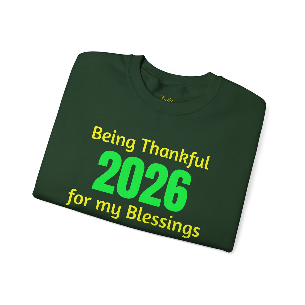 2026 Thankful Sweatshirt – "Being Thankful 2026 for My Blessings" Cozy Thanksgiving Crewneck