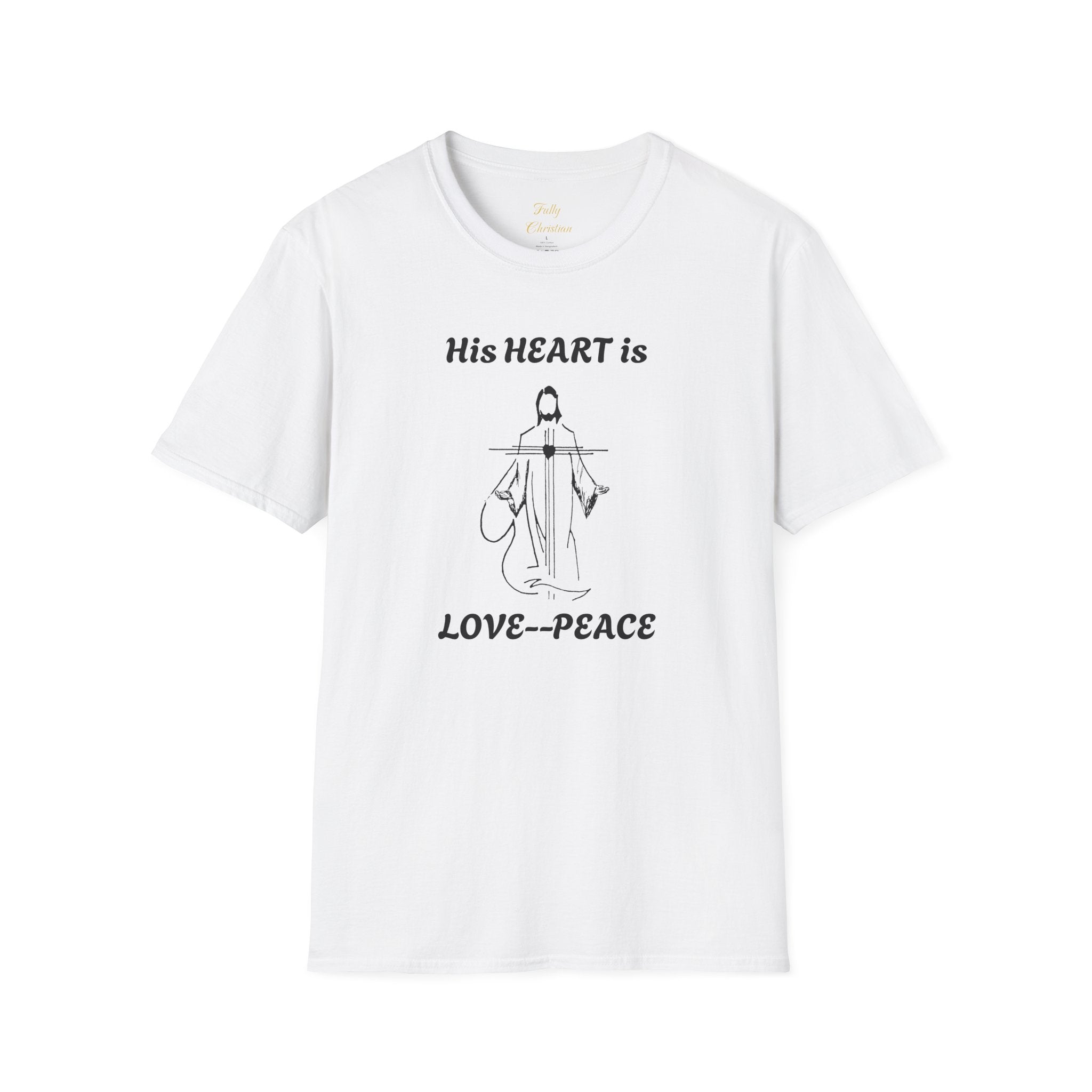 His Heart is Love Peace Unisex T-Shirt  Design