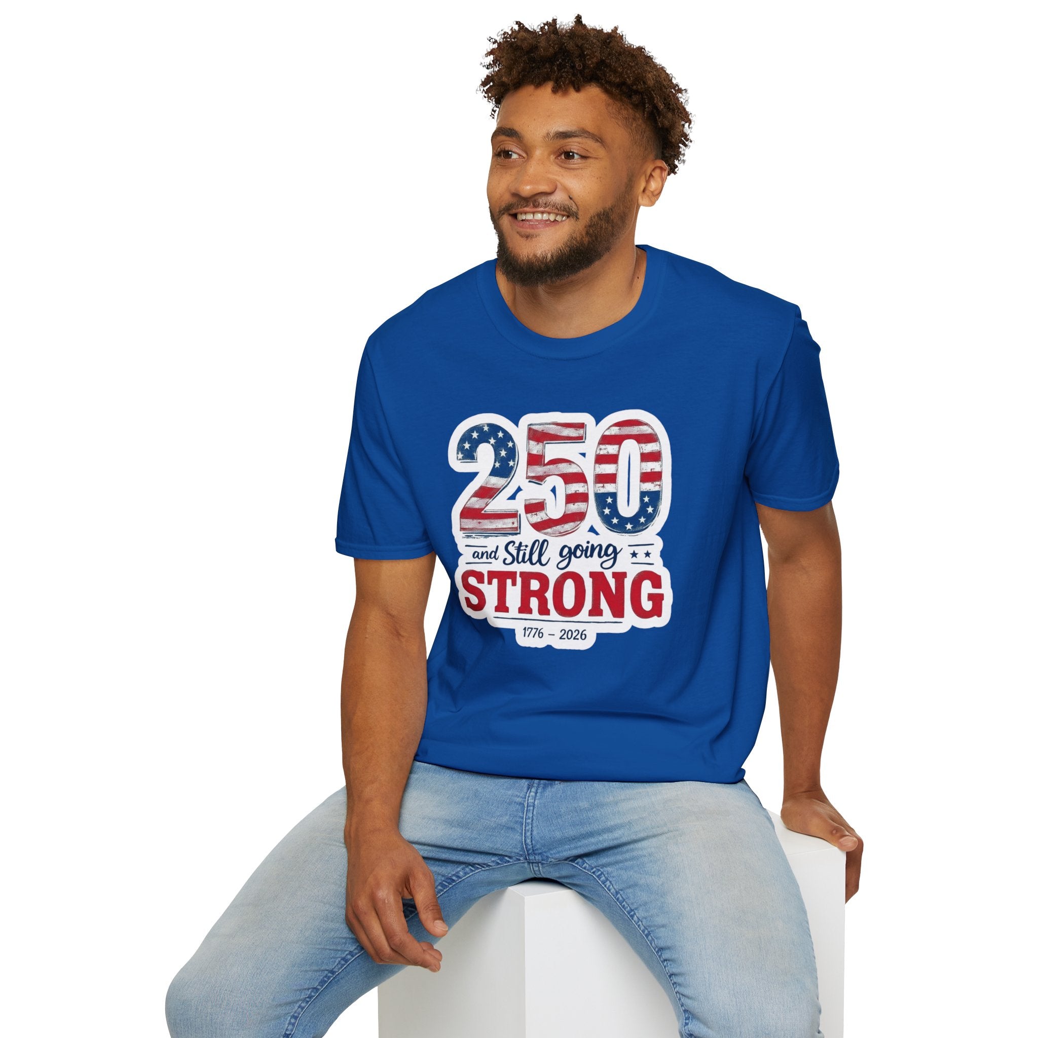 250 and Still Going Strong T-Shirt — Patriotic Anniversary Tee