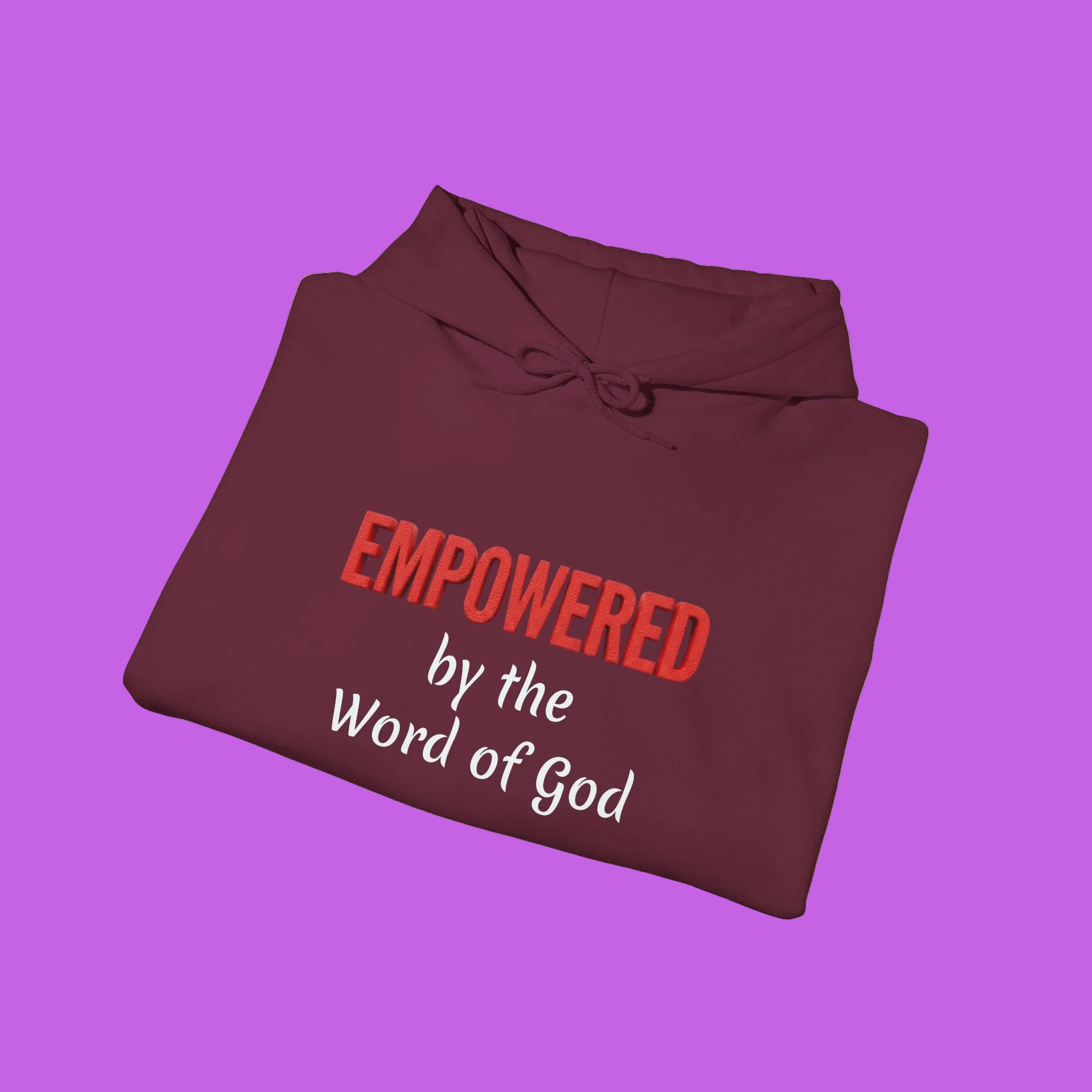 Empowered by the Word of God Hoodie — Christian Faith Inspirational Pullover
