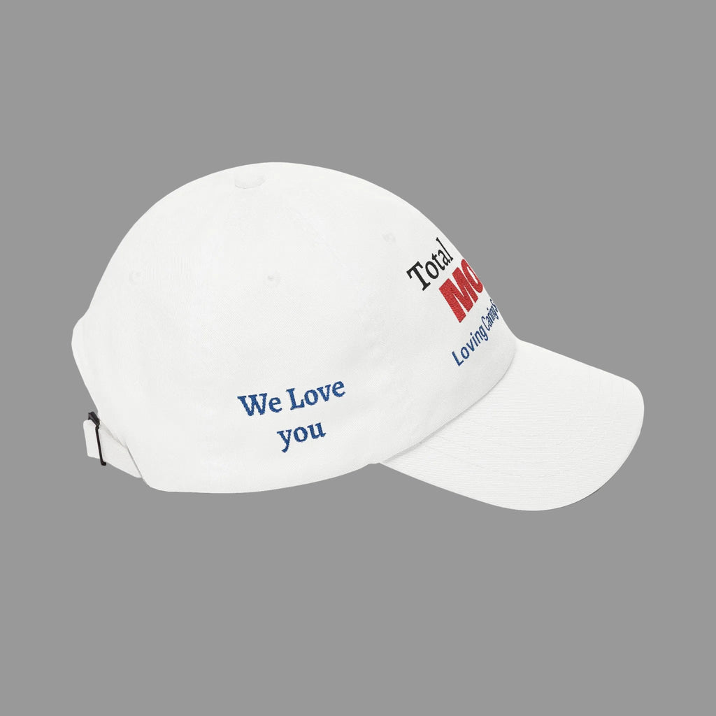 Total MOM Embroidered Classic Dad Cap — Loving Caring Supportive Hat for Mothers, Mother’s Day Gift