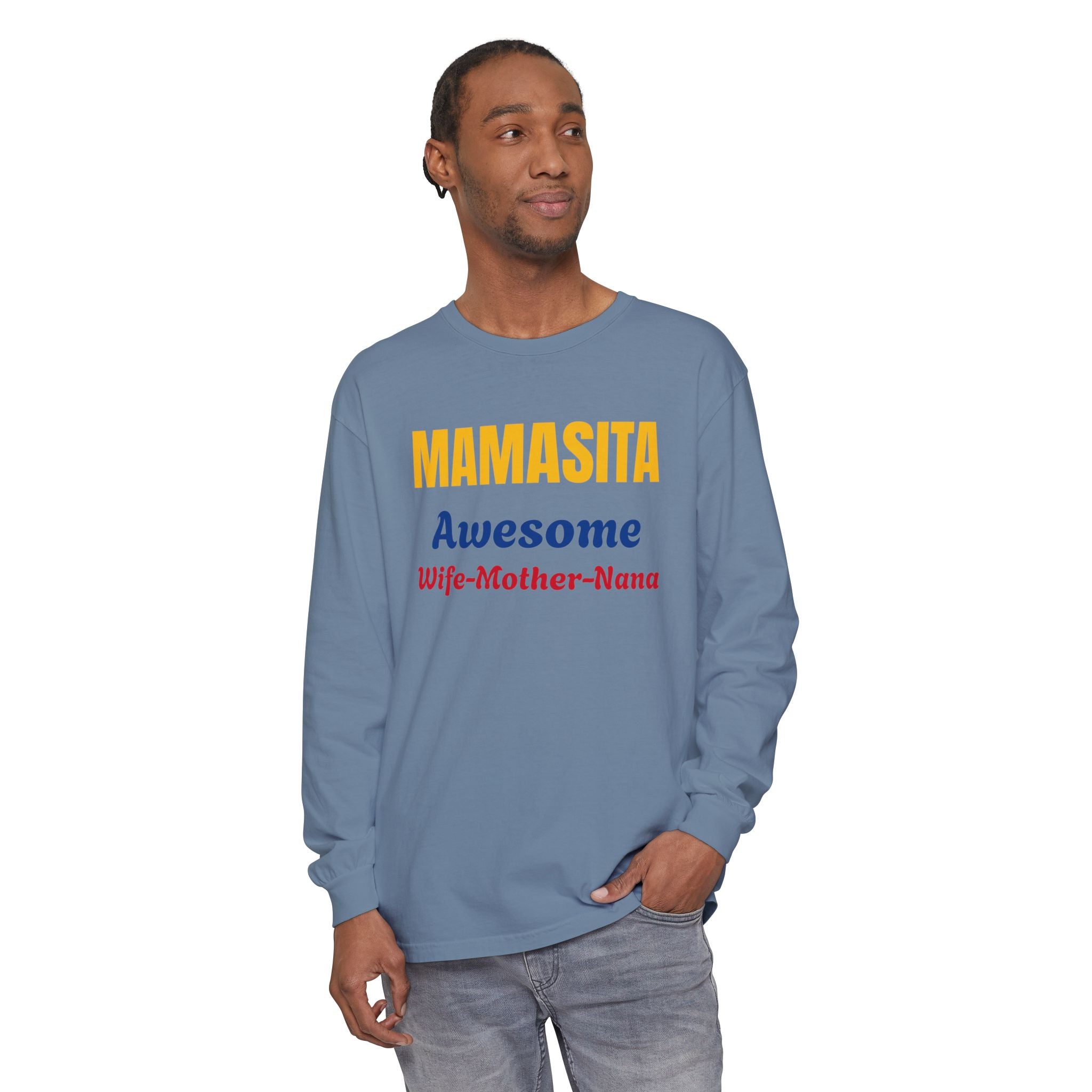 Awesome Mamasita Long Sleeve Comfort Colors Tee Shirt — "Mamasita Awesome Wife•Mother•Nana"