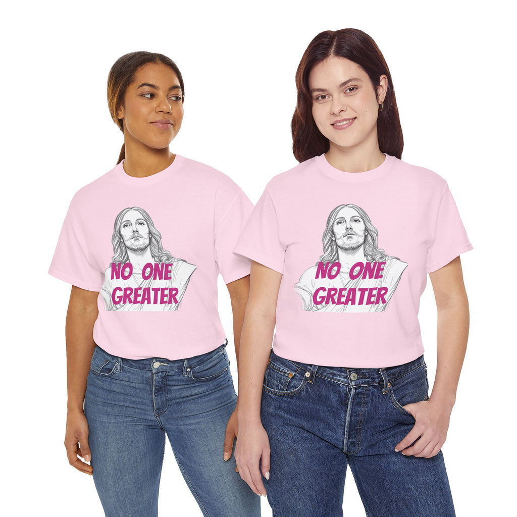 Inspirational Tee - NO ONE GREATER Unisex Heavy Cotton