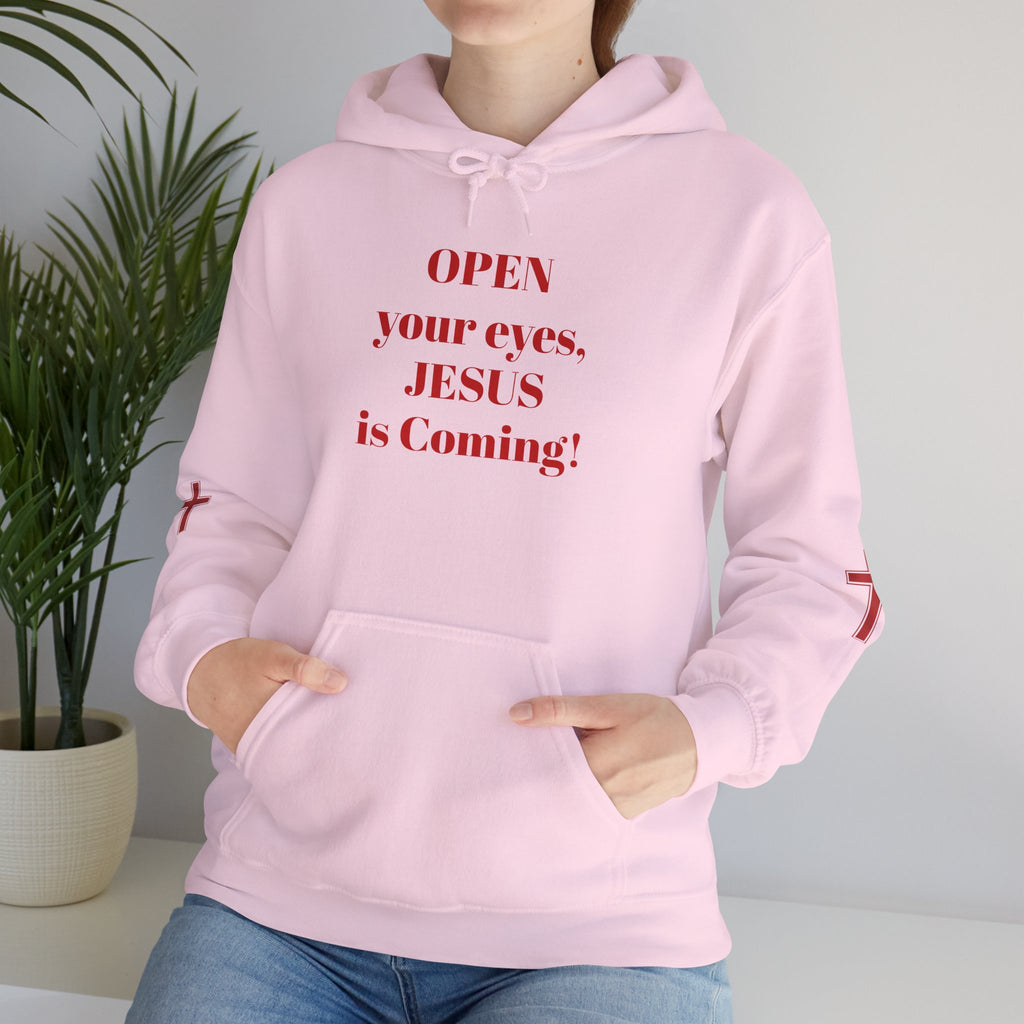 Religious Hoodie - "Open Your Eyes, JESUS is Coming!" Pullover