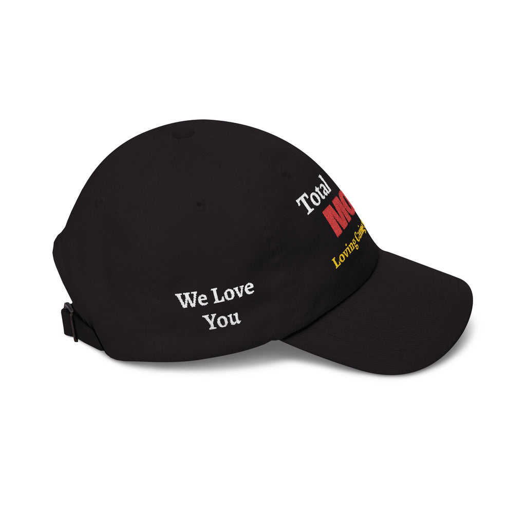 Total MOM Embroidered Dad Cap — Loving, Caring & Supportive Mother’s Day Hat