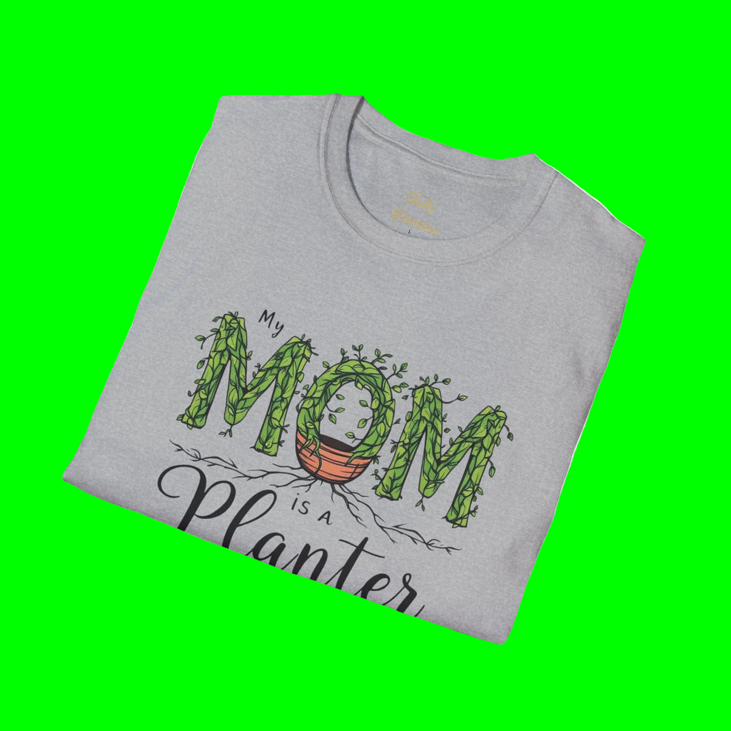 Mom Is a Planter T-Shirt — Christian Gardening Mother's Day Gift