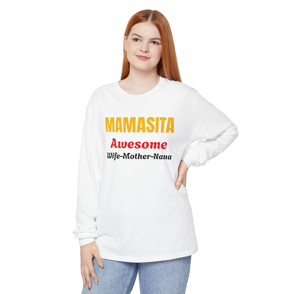 Awesome Mamasita Long Sleeve Comfort Colors Tee Shirt — "Mamasita Awesome Wife•Mother•Nana"